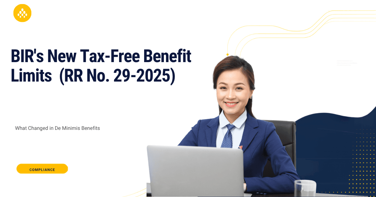 BIR's New Tax-Free Benefit Limits (RR No. 29-2025): What Changed in De Minimis Benefits