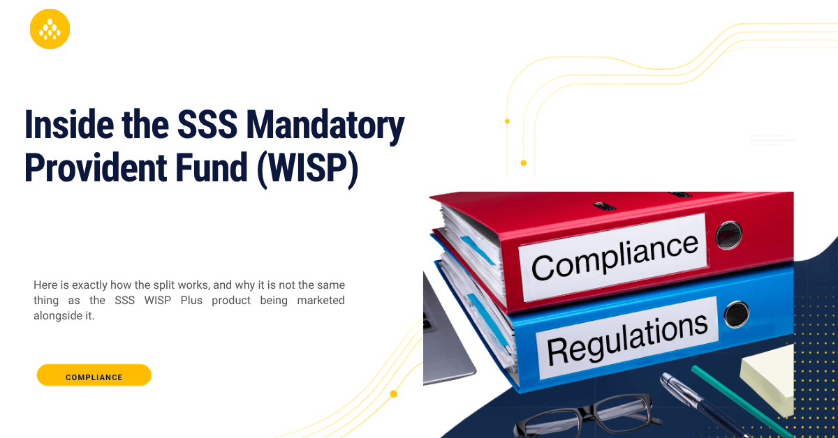 Inside the SSS Mandatory Provident Fund (WISP): What It Is and How It Changes Your Payroll Math
